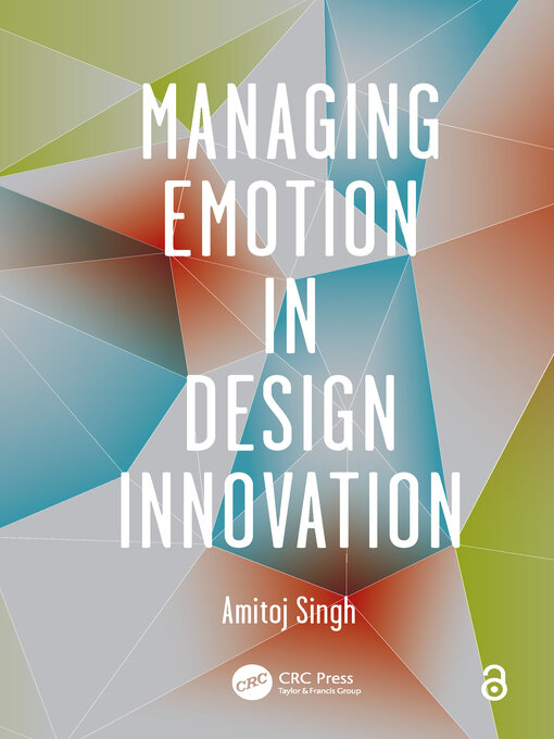 Title details for Managing Emotion in Design Innovation by Amitoj Singh - Available